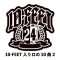 10-FEET Iriguchi No Jyukkyoku 2 (10-FEET入り口の10曲2) Cover
