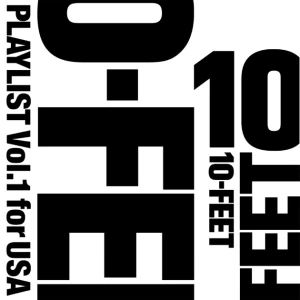 10-FEET PLAYLIST Vol.1 for USA  Photo