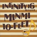 INFINITY 16 welcomez MINMI, 10-FEET - Manatsu no Orion  (真夏のオリオン) Cover