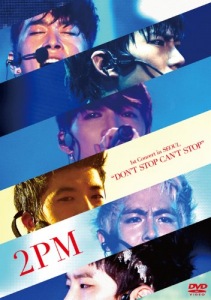 2PM 1st Concert in SEOUL "DON'T STOP CAN'T STOP"  Photo