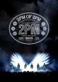 2PM ARENA TOUR 2015 2PM OF 2PM (2DVD) Cover