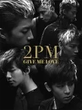 GIVE ME LOVE  (CD+DVD B) Cover