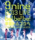 9nine 2013 LIVE「be! be! be! -Kimi to Muko e-」 (9nine 2013 LIVE 「be！be！be！- キミトムコウヘ -」)  Cover