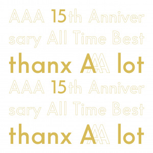 AAA 15th Anniversary All Time Best -thanx AAA lot-  Photo