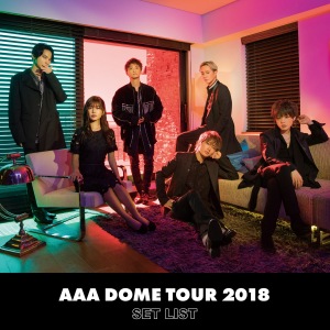 AAA DOME TOUR 2018 COLOR A LIFE -SET LIST-  Photo