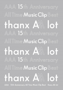 AAA 15th Anniversary All Time Music Clip Best -thanx AAA lot-  Photo