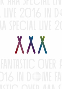 AAA Special Live 2016 in Dome -FANTASTIC OVER-  Photo
