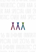 AAA Special Live 2016 in Dome -FANTASTIC OVER- (2DVD Regular Edition) Cover