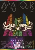 AAA TOUR 2013 Eighth Wonder (2DVD Regular Edition) Cover