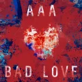 Ultimo singolo di AAA: BAD LOVE 