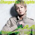 Charge & Go! / Lights (CD mu-mo Edition C -Urata Naoya ver.-) Cover