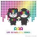 LIFE (Digital DJ Hello Kitty REMIX) Cover