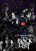 Acid Black Cherry 2008 tour &quot;BLACK LIST&quot; Cover