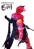 Acid Black Cherry 5th Anniversary Live "Erect" (2DVD) Cover