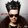 AK-69 - THE INDEPENDENT KING  Cover