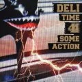 DELI - TIME 4 SOME ACTION (CD+DVD) Cover