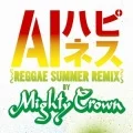Happiness (ハピネス) (Reggae Summer Remix by Mighty Crown) (Digital Single) Cover