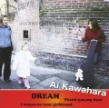 Ultimo singolo di Ai Kawahara: DREAM