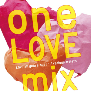 one LOVE mix - LOVE all genre best -  Photo