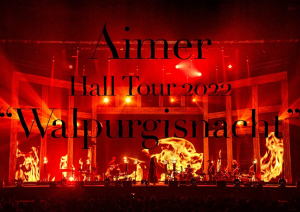 Aimer Hall Tour 2022 "Walpurgisnacht" Live at TOKYO GARDEN THEATER  Photo