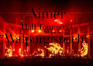 Aimer Hall Tour 2022 &quot;Walpurgisnacht&quot; Live at TOKYO GARDEN THEATER  Photo