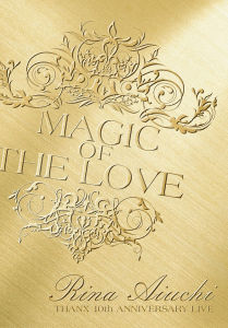 RINA AIUCHI THANX 10th ANNIVERSARY LIVE -MAGIC OF THE LOVE-  Photo