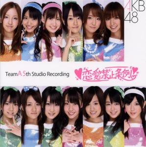 Team A 5th Studio Recording "Renai Kinshi Jourei" (チームA 5th Studio Recording 「恋愛禁止条例」)  Photo