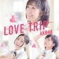 LOVE TRIP / Shiawase wo Wakenasai (しあわせを分けなさい) (CD+DVD Limited Edition B) Cover