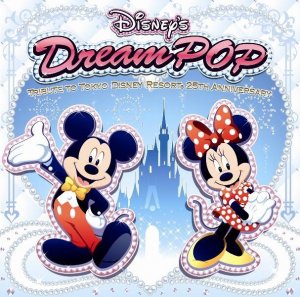 Disney's Dream POP ～Tribute to Tokyo Disney Resort(R) 25th Anniversary  Photo