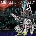 METALLIC BUTTERFLY  (CD) Cover