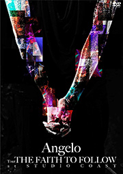 Angelo Tour「THE FAITH TO FOLLOW」 at STUDIO COAST  Photo