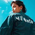 We'll Never Die (Digital) Cover