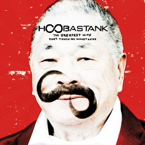 HOOBASTANK - THE GREATEST HITS -DON'T TOUCH MY MOUSTACHE  Photo