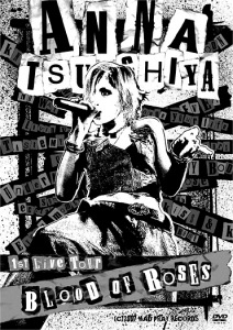 ANNA TSUCHIYA 1st Live Tour BLOOD OF ROSES  Photo