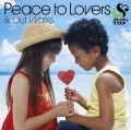 Peace to Lovers & Out Works (CD+DVD) Cover