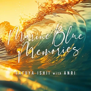 Tatsuya Ishii - MARINE BLUE MEMORIES with ANRI  Photo