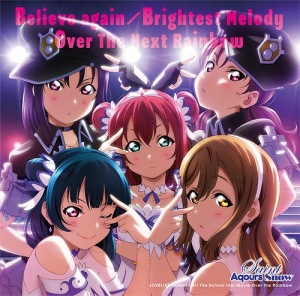 Believe again / Brightest Melody / Over The Next Rainbow  Photo