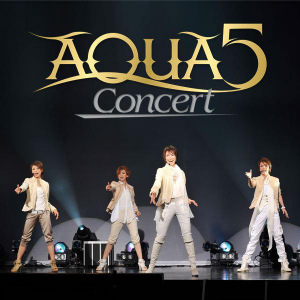 AQUA5 Concert  Photo