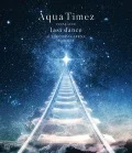 Aqua Timez FINAL LIVE 「last dance」  Cover