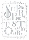 ayaka 10th Anniversary SUPER BEST TOUR (DVD) Cover