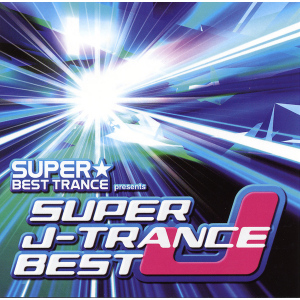 Super Best Trance Presents Super J-Trance Best  Photo