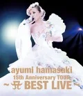 ayumi hamasaki 15th Anniversary TOUR ～ A BEST LIVE～ (BD+BOOK) Cover
