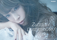 Zutto... / Last minute / Walk  Photo