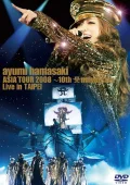 ayumi hamasaki ASIA TOUR 2008 ～10th Anniversary～ Cover