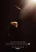 ayumi hamasaki TROUBLE TOUR 2020 A ～Saigo no Trouble～ FINAL Cover