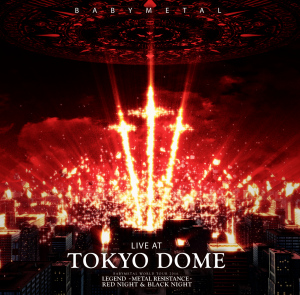 LIVE AT TOKYO DOME BABYMETAL WORLD TOUR 2016 LEGEND - METAL RESISTANCE - RED NIGHT & BLACK NIGHT  Photo