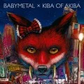 BABYMETAL×Kiba of Akiba (BABYMETAL×キバオブアキバ) Cover