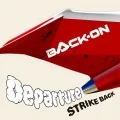 Departure / STRIKE BACK (CD+DVD A) Cover
