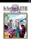 Re:First Live IN FUTURE 2012.1.6 Live at TOKYO DOME CITY HALL (2DVD) Cover
