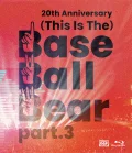 20th Anniversary「(This Is The)Base Ball Bear part.3」2022.11.10 NIPPON BUDOKAN Cover